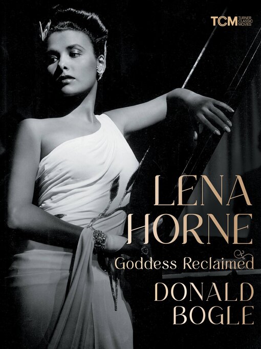 Title details for Lena Horne by Donald Bogle - Available